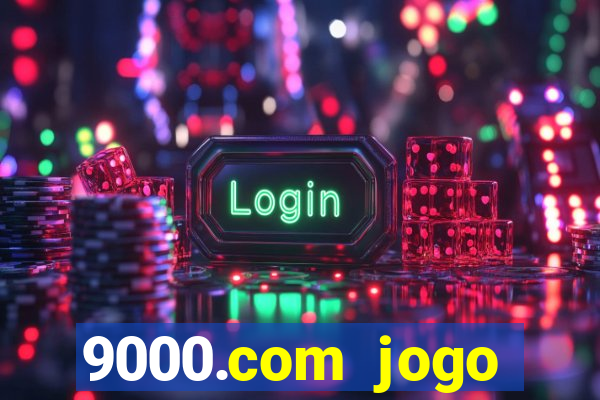 9000.com jogo cassino baixar